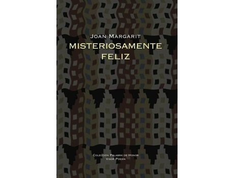 Livro Misteriosamente Feliz de Joan Margarit
