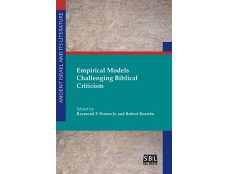 Livro Empirical Models Challenging Biblical Criticism De Raymond F Person E Robert Rezetko (inglês)