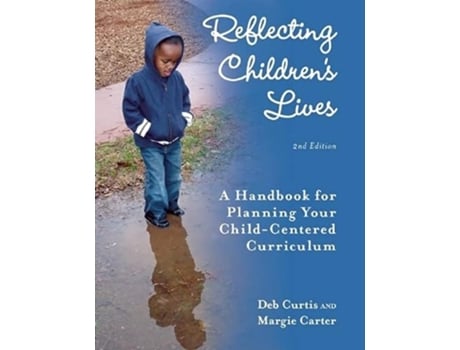Livro Reflecting Childrens Lives de Deb Curtis e Margie Carter (Inglês)