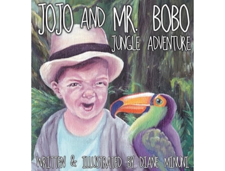 Livro Jojo And Mr. Bobo Jungle Adventure De Diane Minuni (inglês)