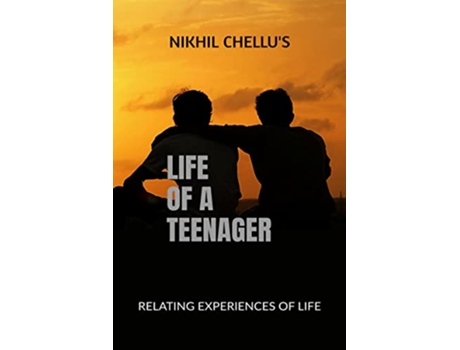 Livro Life of a Teenager de Nikhil Chellu (Inglês)