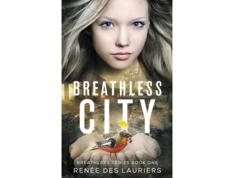 Livro Breathless City De Renée Des Lauriers (inglês)
