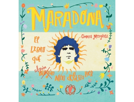 Livro Maradona. El libro que ningun nino deberia leer de Menganez e Churrita (Espanhol)