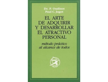Livro Arte de adquirir y desarrollar el atractivo personal, el de Paul-C. Jagot (Espanhol)