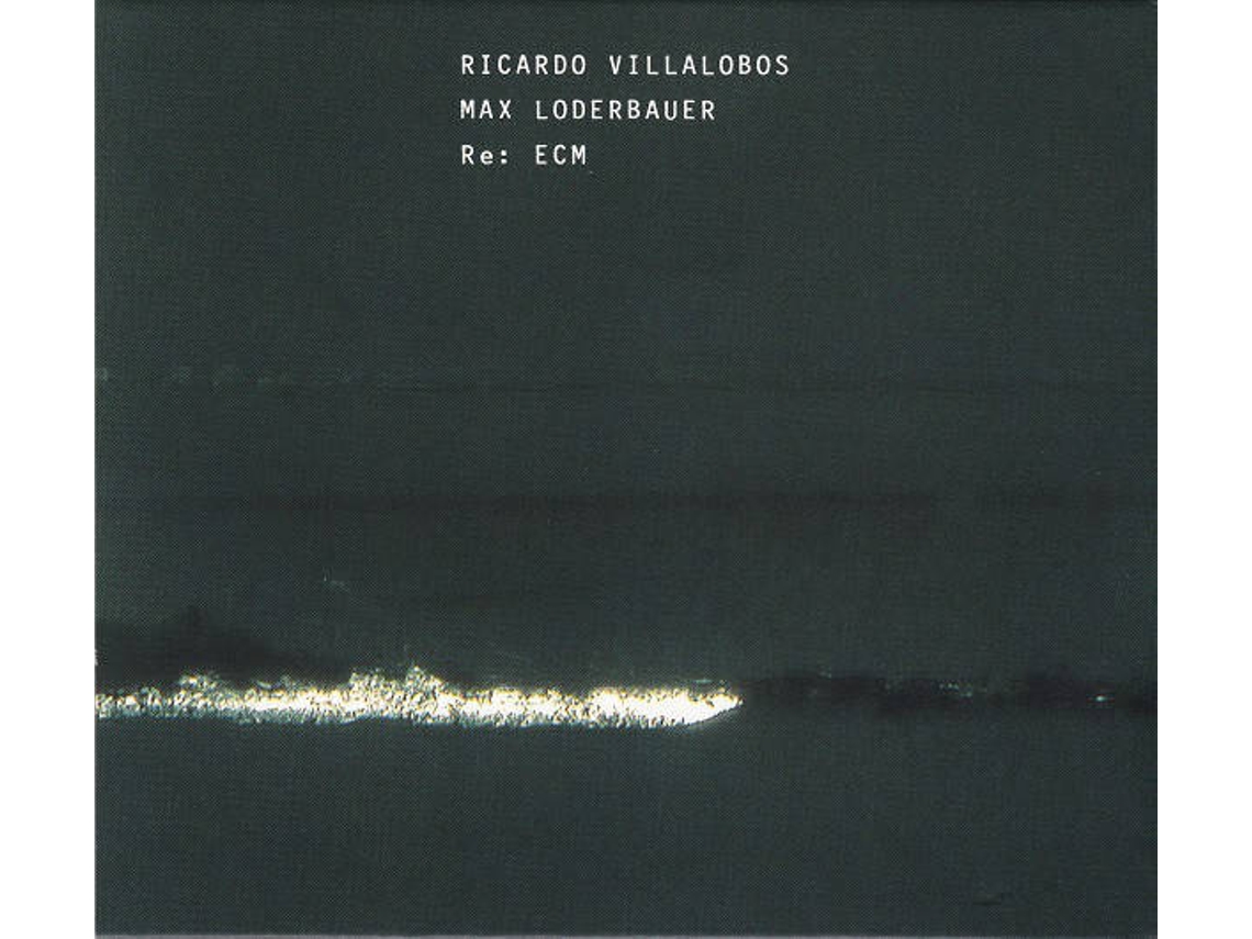 CD Ricardo Villalobos, Max Loderbauer - Re: ECM
