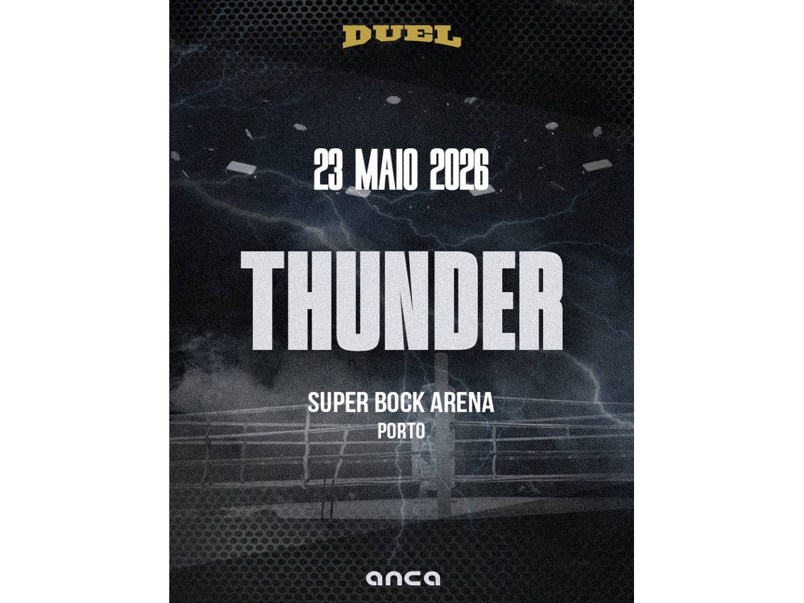 Bilhete DUEL THUNDER|PORTO