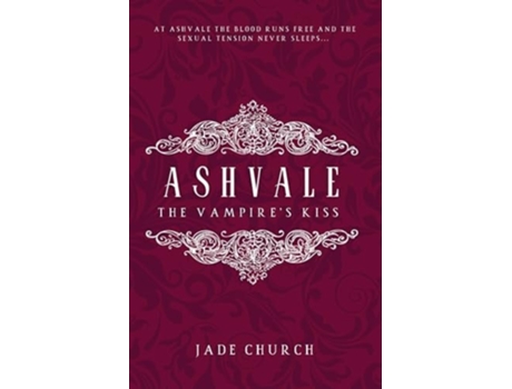 Livro Ashvale The Vampires Kiss de Jade Church (Inglês)
