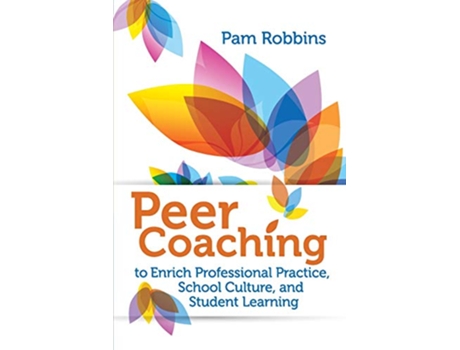 Livro Peer Coaching to Enrich Professional Practice School Culture and Student Learning de Pam Robbins (Inglês)