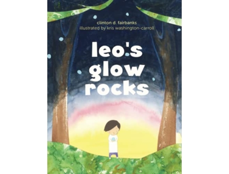 Livro Leos Glow Rocks de Clinton Fairbanks (Inglês)