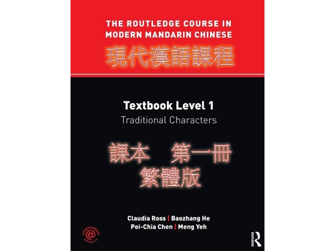 Livro The Routledge Course In Modern Mandarin- Textbook, Level 1: Traditional Characters de Claudia Ross, Baozhang He et al. (Inglês)