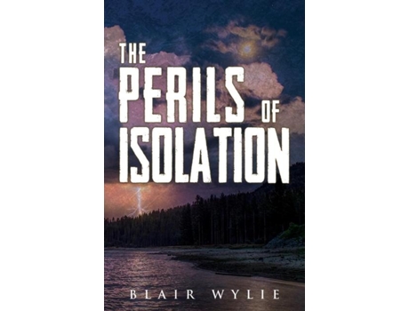 Livro The Perils Of Isolation De Wylie, Blair Et Al. (inglês)