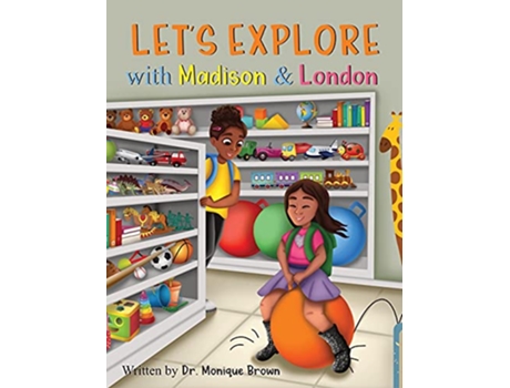 Livro Lets Explore with Madison and London de Monique Brown (Inglês)