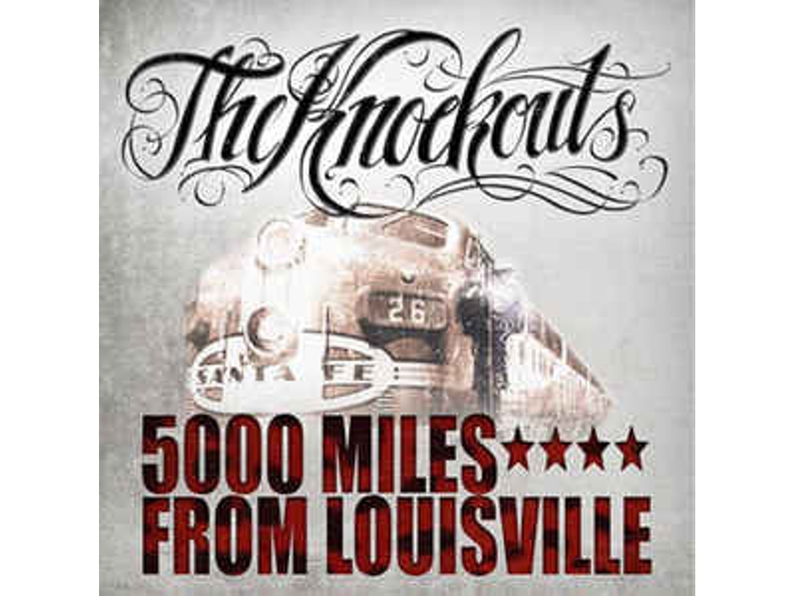 CD The Knockouts  - 5000 Miles From Louisville