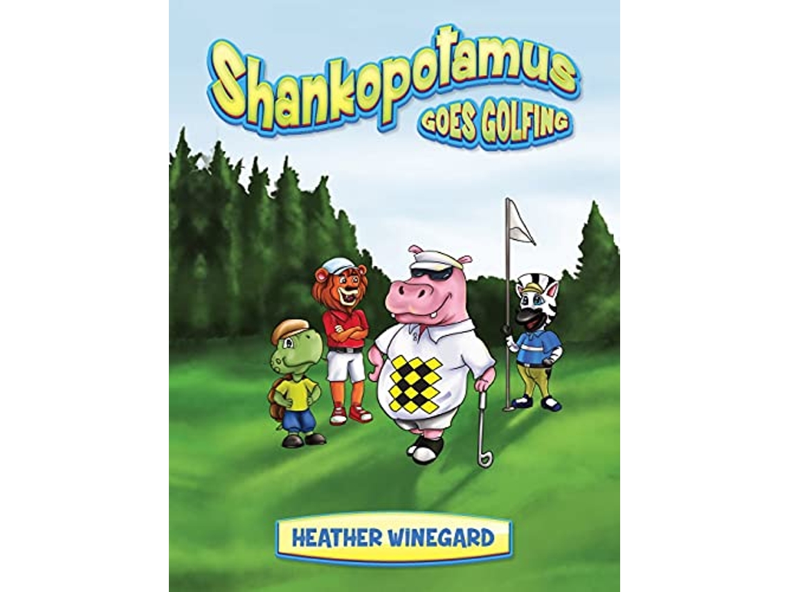 Livro Shankopotamus Goes Golfing de Heather Winegard (Inglês - Capa Dura)