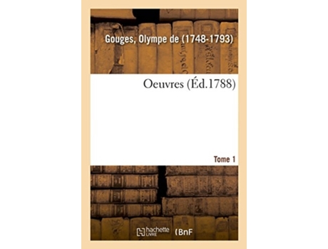 Livro oeuvres. tome 1 de olympe de gouges (francês)