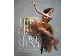 Livro The Art Of Movement de Ken Browar e Deborah Ory (Inglês - Capa Dura)