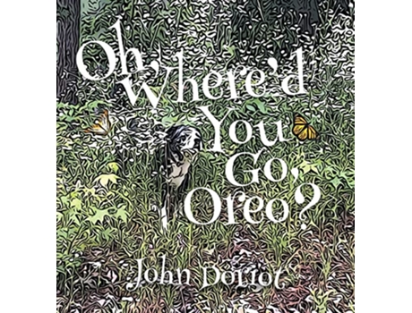 Livro Oh Whered You Go Oreo de John Doriot (Inglês)