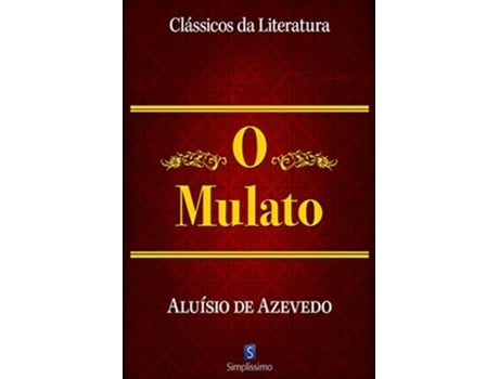 Livro Mulato, O 02 De Aluísio Azevedo (português)