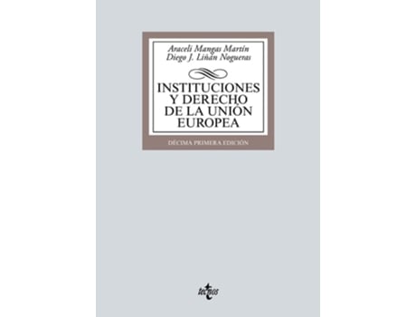 Livro Instituciones Y Derecho De La Unión Europea Da Editorial Tecnos De Araceli Mangas Martín E Diego J Liñán Nogueras (espanhol)