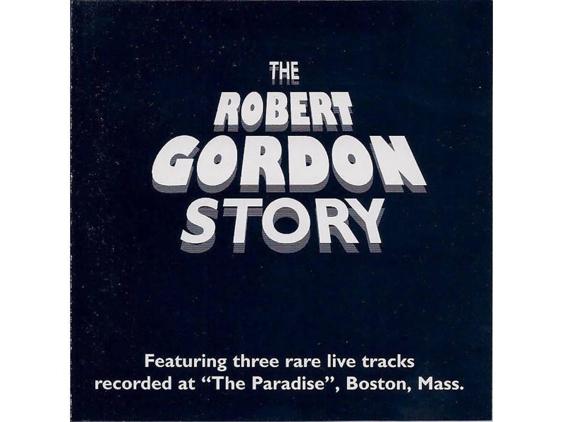 CD Robert Gordon  - The Robert Gordon Story
