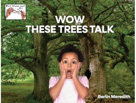 Livro WOW THESE TREES TALK de Berlin R Meredith (Inglês)