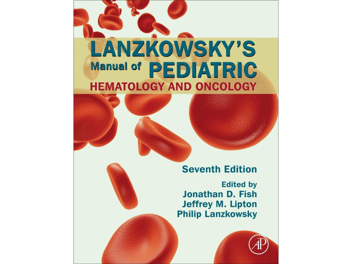 Livro Lanzkowsky´S Manual Of Pediatric Hematology And Oncology de Fish (Inglês)