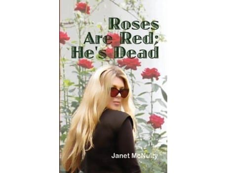 Livro Roses Are Red Hes Dead The Mellow Summers Series de Janet McNulty (Inglês)