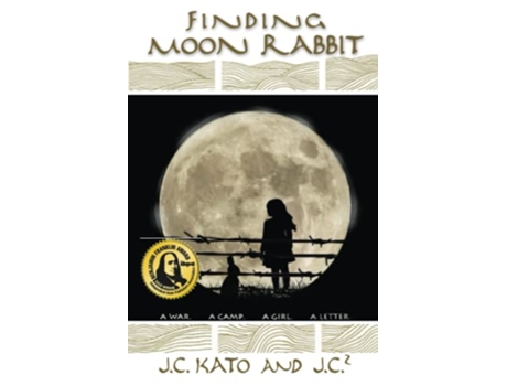 Livro Finding Moon Rabbit A War A Camp A Girl A Letter de J C Kato e J C2 (Inglês)