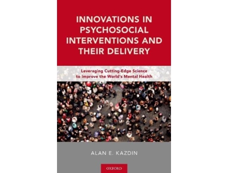 Livro Innovations in Psychosocial Interventions and Their Delivery de Alan E Kazdin (Inglês - Capa Dura)