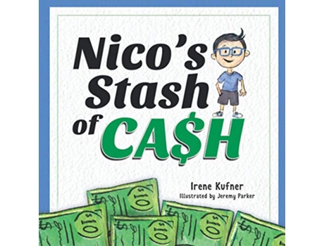 Livro Nicos Stash of Cash de Irene Kufner (Inglês)