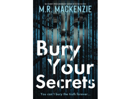 Livro Bury Your Secrets a gripping psychological thriller you won’t want to put down de MR Mackenzie (Inglês)