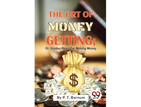 Livro The Art Of Money Getting De P T Barnum (inglês)