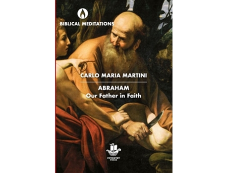 Livro Abraham Our Father In Faith De Carlo Maria Martini (inglês - Capa Dura)