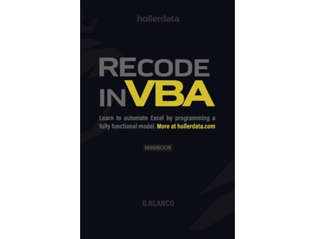 Livro Recode In VBA: Learn to Automate Excel by programming a fully functional model. G. BLANCO (Inglês)