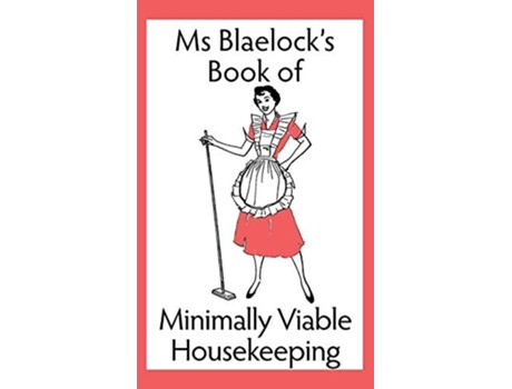 Livro Minimally Viable Housekeeping De Alexandria Blaelock (inglês - Capa Dura)