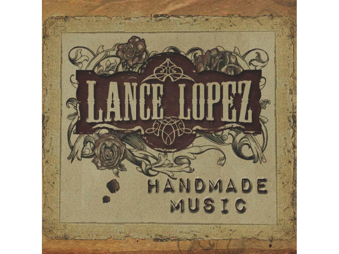 CD Lance Lopez - Handmade Music