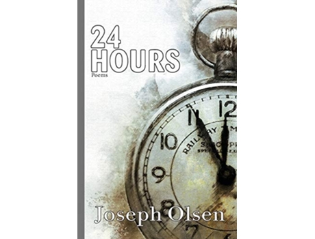 Livro 24 Hours Poems de Joseph Olsen (Inglês)