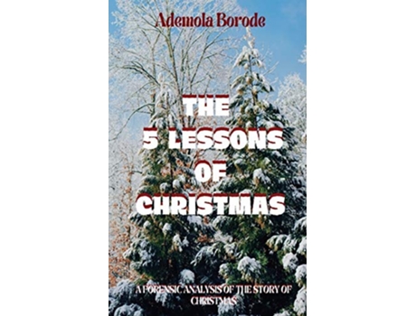 Livro The 5 Lessons Of Christmas de Ademola Borode (Inglês)