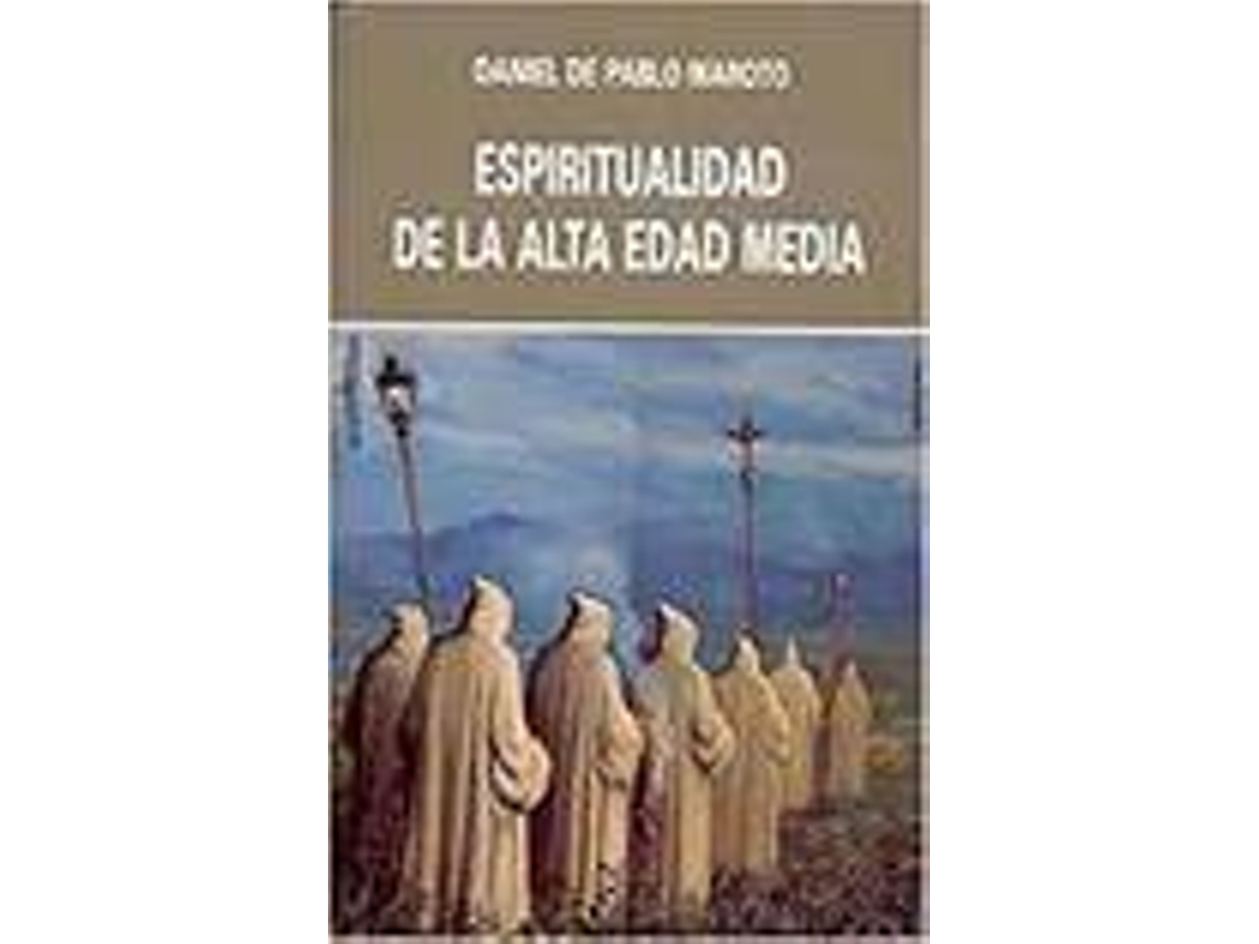 Livro Espiritualidad De Alta Edad Media S. Vi-Xii de Maroto (Espanhol)