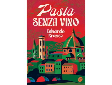 Livro Pasta Senza Vino De Eduardo Krause (português Do Brasil)