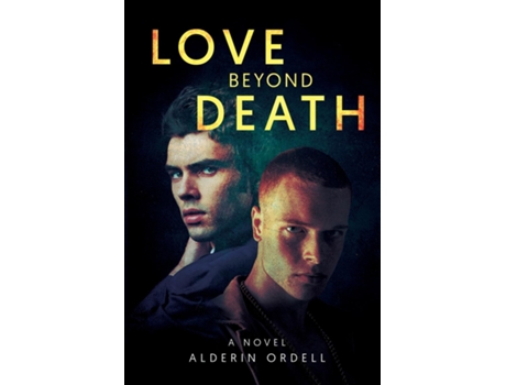 Livro Love Beyond Death de Alderin Ordell (Inglês)