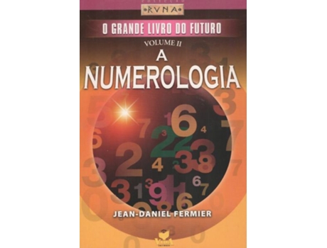 Livro Grande Livro Do Futuro - Vol. II - Numerologia de Jean Daniel Fermier