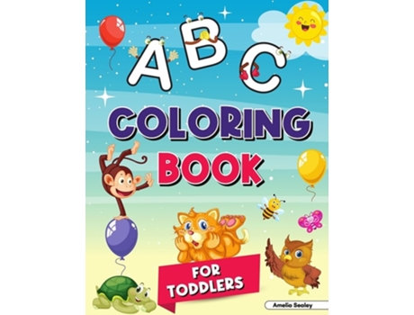 Livro Alphabet Coloring Book For Kids Ages 2-4 Letter Coloring Book For Kids De Amelia Sealey (inglês)
