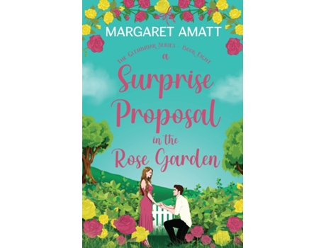 Livro A Surprise Proposal in the Rose Garden de Margaret Amatt (Inglês)