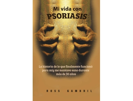Livro Mi Vida Con Psoriasis De Ross Gambril (inglês)