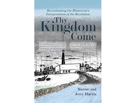 Livro Thy Kingdom Come de Marsue And Jerry Huerta (Inglês)