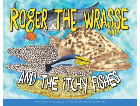 Livro Roger the Wrasse and the Itchie Fishies de Dr Sue Pillans Aka Dr Suzie Starfish (Inglês)