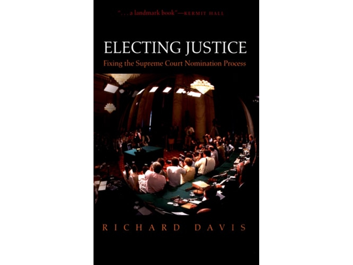 Livro Electing Justice de Richard Davis (Inglês)