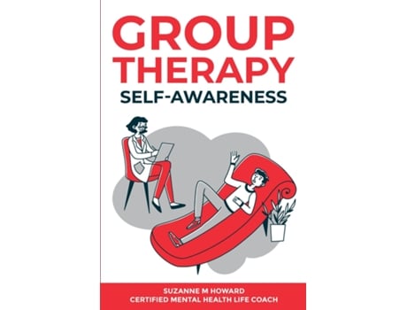 Livro Group Therapy Self-awareness De Suzanne M Howard (inglês)