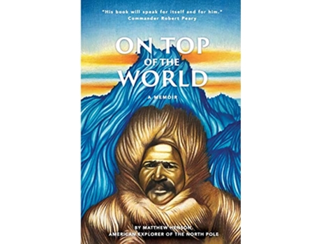 Livro On Top of the World de Matthew Henson (Inglês)